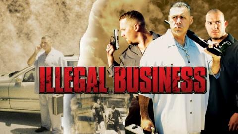 Illegal Business (2006)