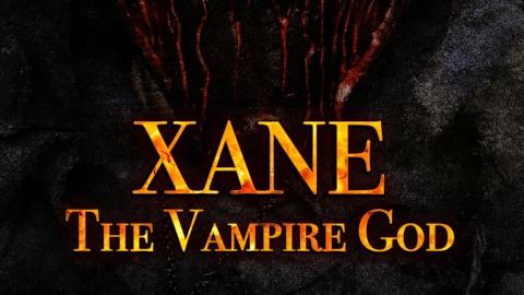 Xane: The Vampire God (2019)