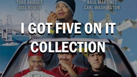 I Got Five on It Collection